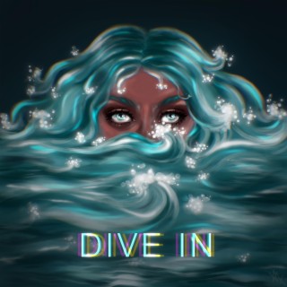 Dive In | Boomplay Music