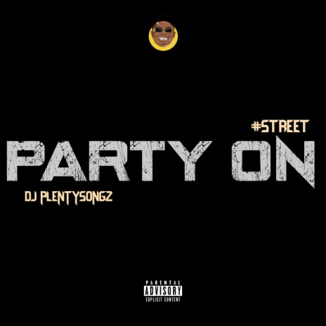 Party On (Street) | Boomplay Music