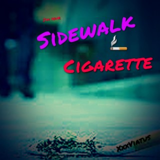 Sidewalk Cigarette