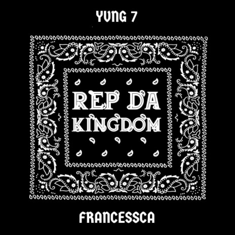 REP DA KINGDOM ft. Francessca