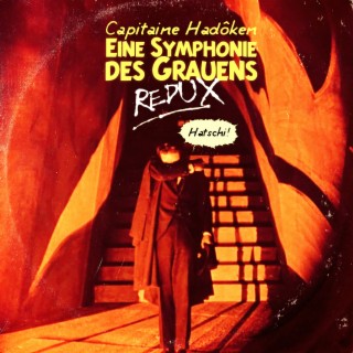 Eine Symphonie des Grauens REDUX