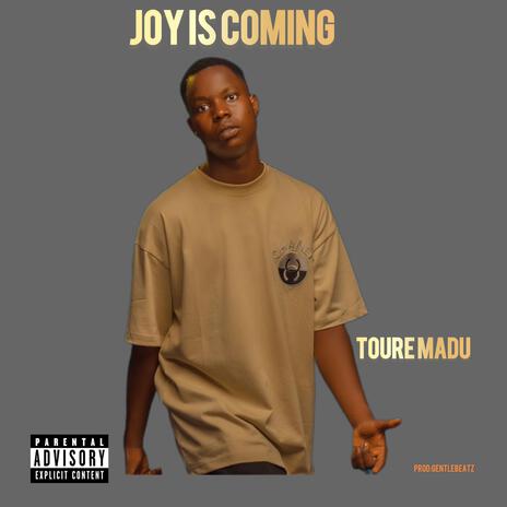 JOY IS COMING | Boomplay Music