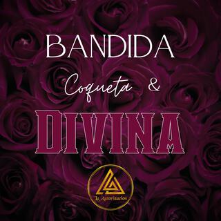 Bandida Coqueta Y Divina