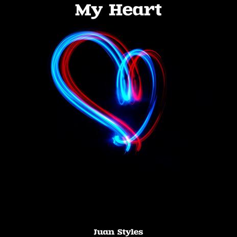 My Heart | Boomplay Music