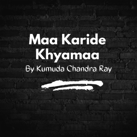 Maa Karide Khyamaa | Boomplay Music