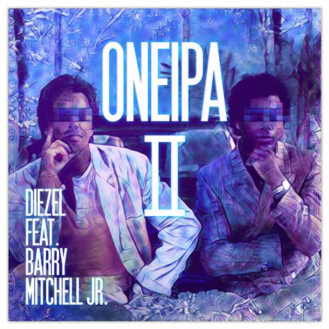 Oneira II ft. Barry Mitchell Jr. | Boomplay Music