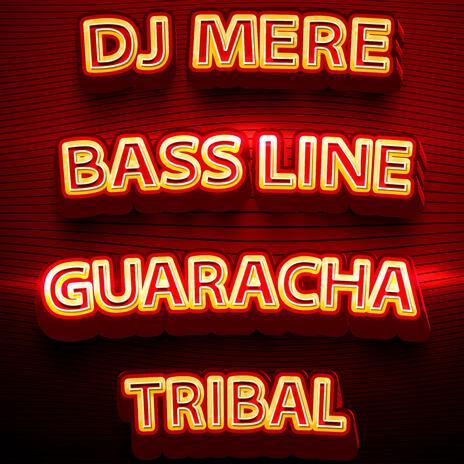 Bass Line (Guaracha Tribal) | Boomplay Music