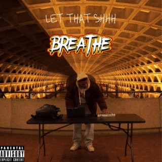 Let It Breathe lyrics | Boomplay Music