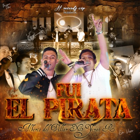 Fui El Pirata (En Vivo) ft. Yerai R | Boomplay Music