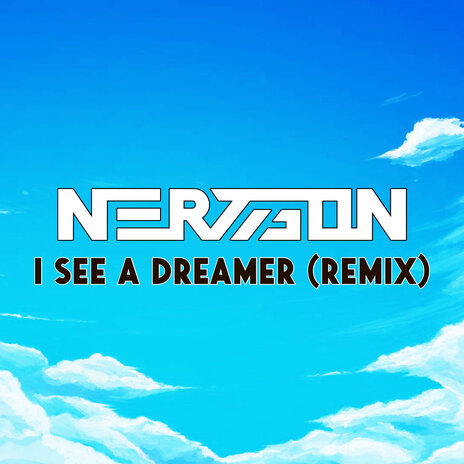 I See a Dreamer (Remix) | Boomplay Music