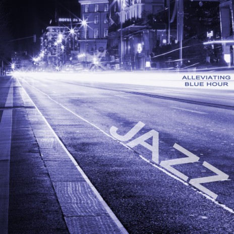 Blue Hour Jazz | Boomplay Music