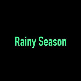 Rainy Season