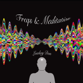 Freqs and Meditation