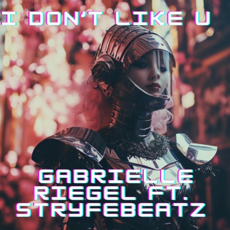 i don't like u ft. Stryfe Beatz | Boomplay Music