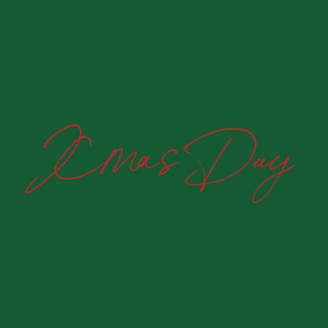 Xmas Day | Boomplay Music