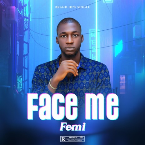 Face me | Boomplay Music