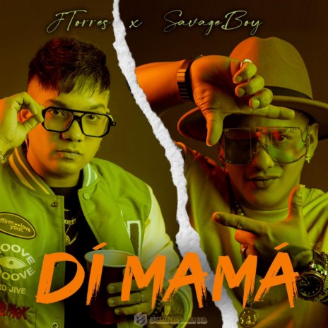 Dí Mamá ft. Savageboy & Yunior Master | Boomplay Music