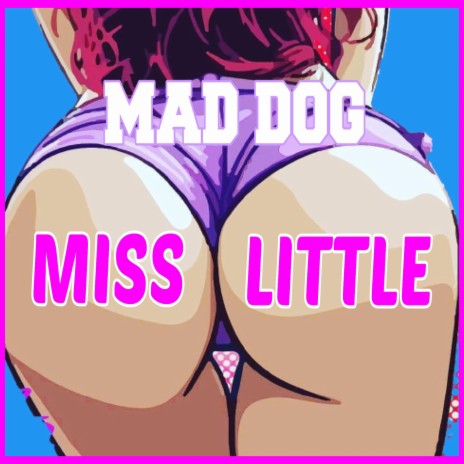 MISS LITTLE | Boomplay Music