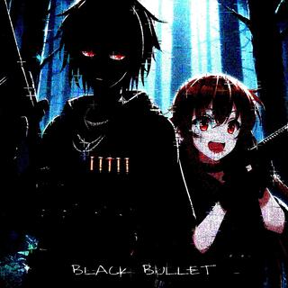 BLACK BULLET