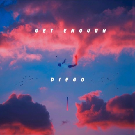 Get Enough | Boomplay Music