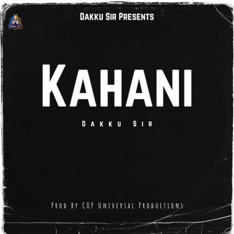 Kahani ft. COP Universal Productions | Boomplay Music