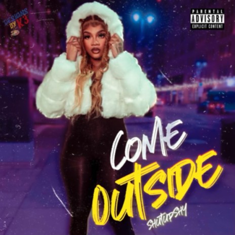 Come Outside | Boomplay Music