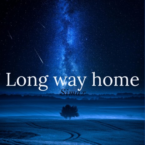 Long way home | Boomplay Music