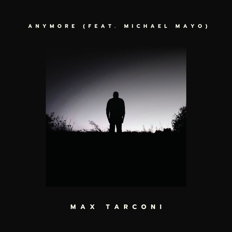 Anymore ft. Michael Mayo | Boomplay Music