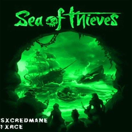 SEA OF THIEVES PHONK ft. FXRCE | Boomplay Music