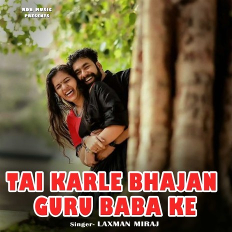 Tai Karle Bhajan Guru Baba Ke | Boomplay Music