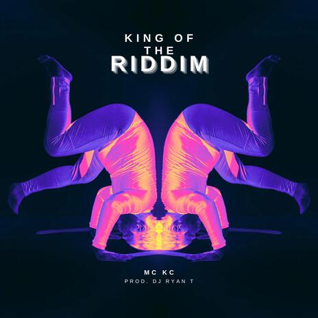 KING OF THE RIDDIM | Boomplay Music