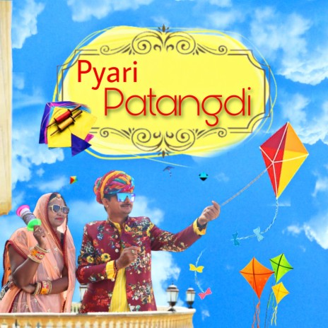 Pyari Patangdi | Boomplay Music