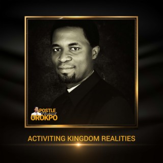 Activiting Kingdom Realities
