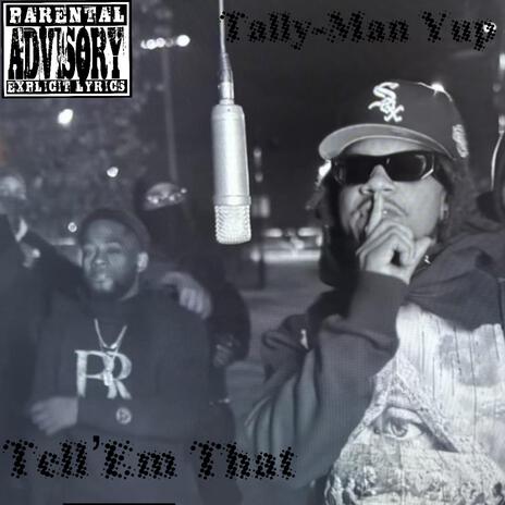 Tell'Em That | Boomplay Music