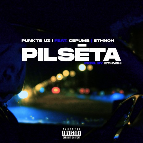 Pilsēta ft. Cepums & ethnoh | Boomplay Music