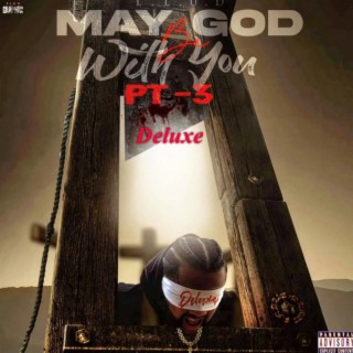 May God Be With You Pt. 3 Deluxe L.L.U.D