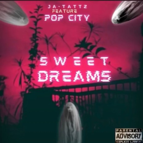 Sweet Dreams ft. Pop City | Boomplay Music