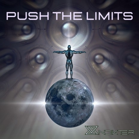 Push the Limits | Boomplay Music