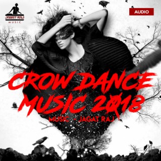 Crow Dance Music 2018