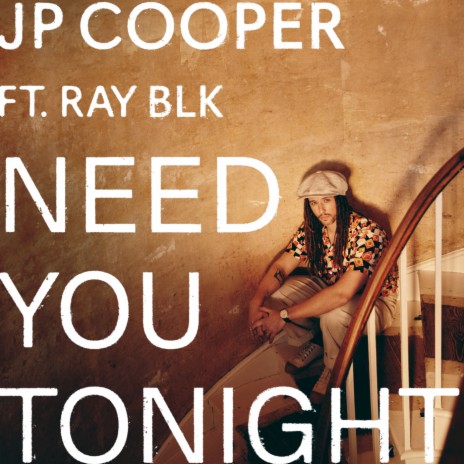 Need You Tonight ft. RAY BLK | Boomplay Music