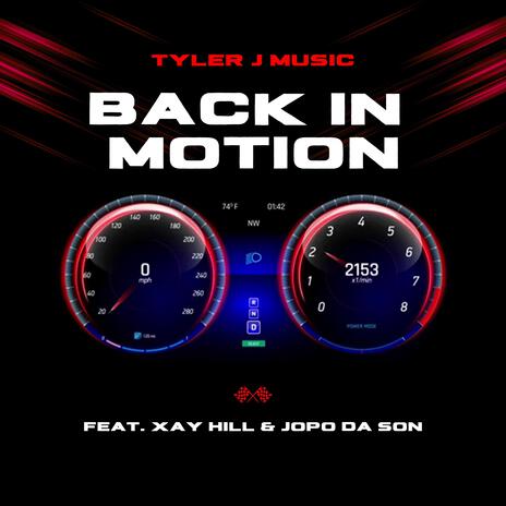 Back In Motion ft. Xay Hill & Jopo Da Son