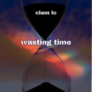 wasting time