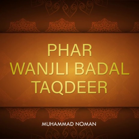 Phar Wanjli Badal Taqdeer | Boomplay Music