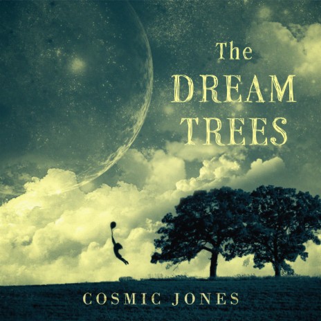 The Dream Trees | Boomplay Music