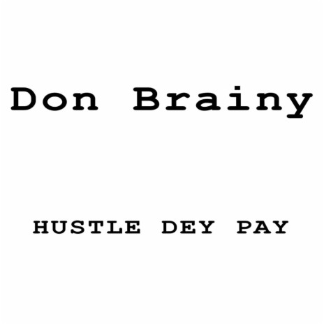 Hustle Dey Pay (Acoustic Version) | Boomplay Music