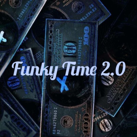 Funky Time 2.0 | Boomplay Music