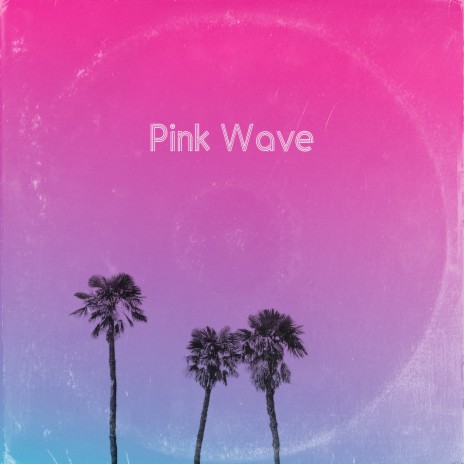 Pink Wave | Boomplay Music