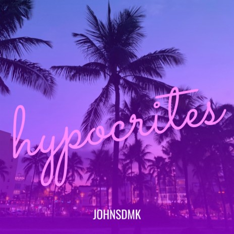 hypocrites | Boomplay Music