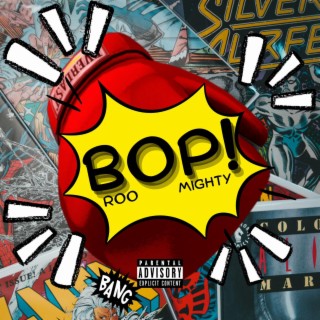 BOP! ft. Mighty lyrics | Boomplay Music