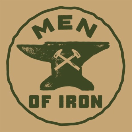 Men of Iron | Boomplay Music